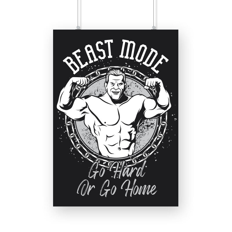 Beast Mode Go Hard or Go Home - Retro Bodybuilding Motivational Poster