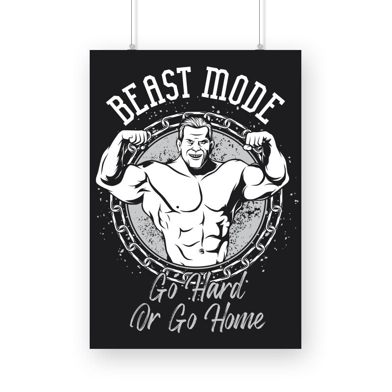 Beast Mode Go Hard or Go Home - Retro Bodybuilding Motivational Poster