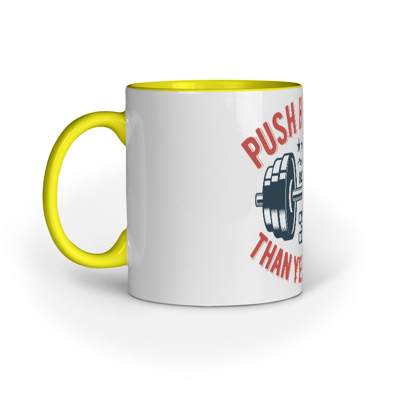'Push Harder than Yesterday' Motivational - Mug