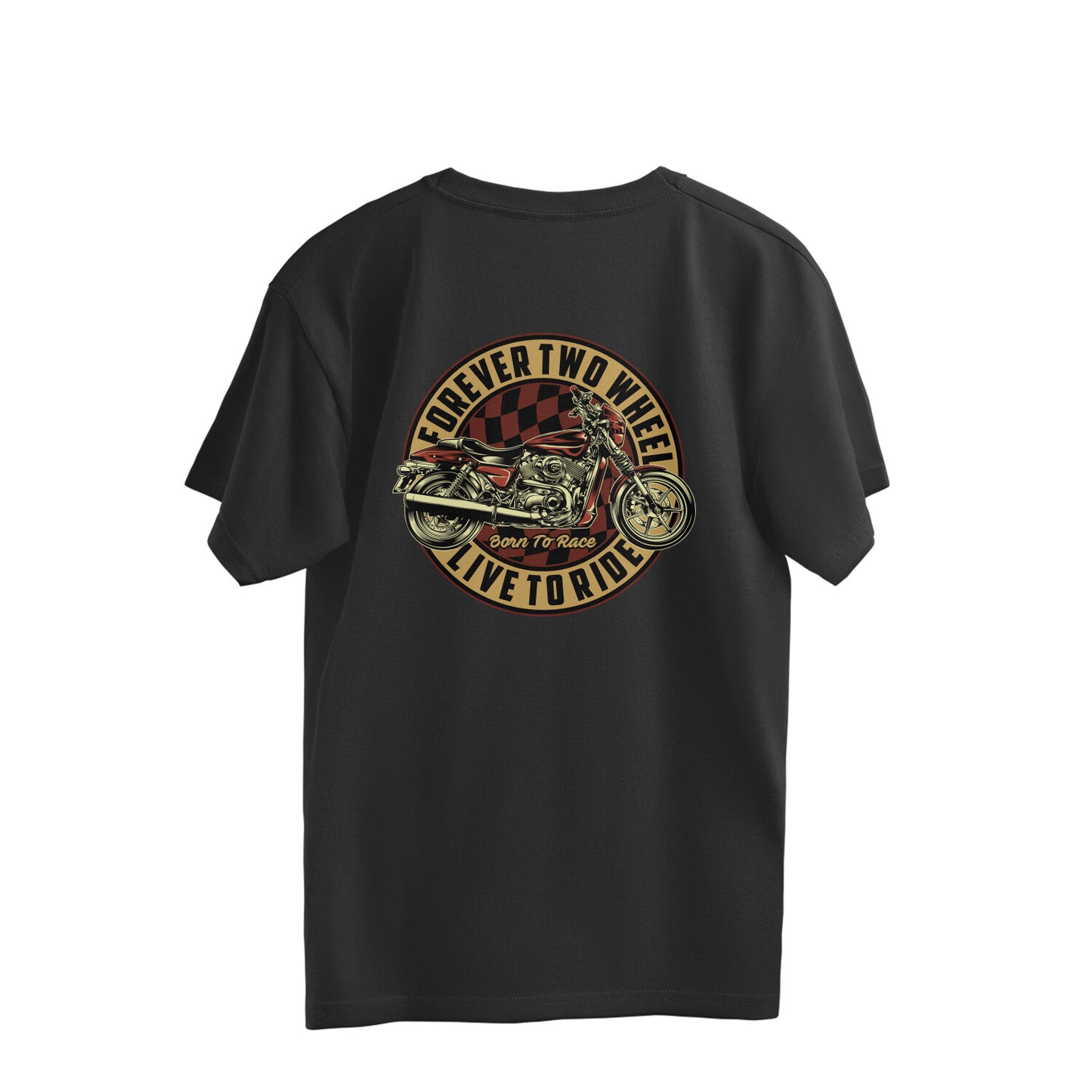 Forever two wheels - Live to ride (Back Printed) - Oversized Tee