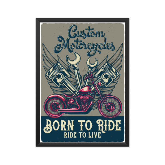 Born to Ride - Ride to Live - Vintage Motorcycle Art Poster