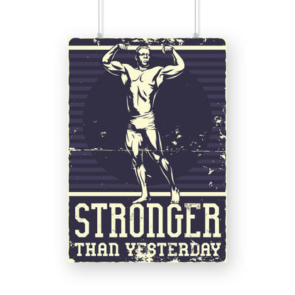 Stronger than Yesterday - Bodybuilder Vintage Motivational Poster