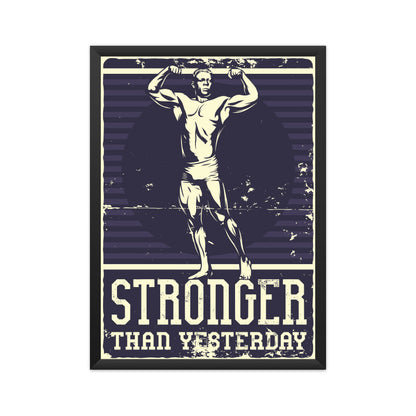 Stronger than Yesterday - Bodybuilder Vintage Motivational Poster