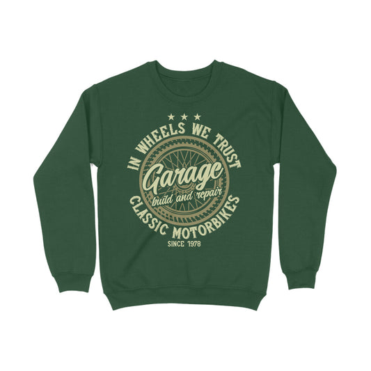 "In Wheels We Trust: Classic Motorcycles - Born to Ride, Ride to Live" Sweatshirt