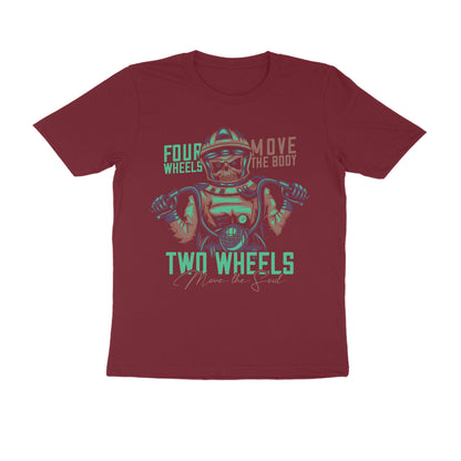 Four wheels move the body Two Wheels move the Soul - T-Shirt